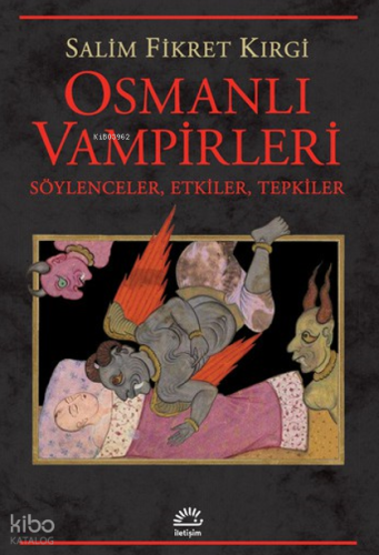 Osmanlı Vampirleri; Söylenceler, Etkiler, Tepkiler
