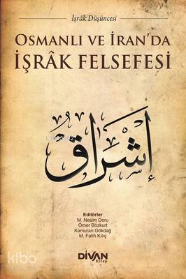 Osmanlı ve İran'da İşrak Felsefesi
