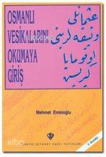 Osmanlı Vesikalarını Okumaya Giriş