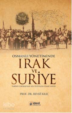 Osmanlı Yönetiminde Irak ve Suriye