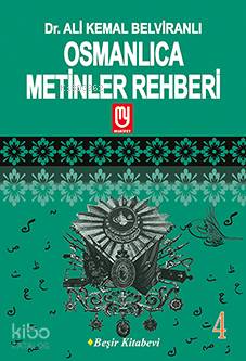 Osmanlıca Metinler Rehberi - 4; Seçme Metinler - Seçme Beyitler