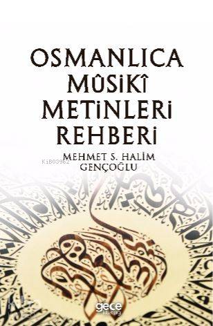 Osmanlıca Musiki Metinleri Rehberi
