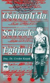 Osmanlı'da Şehzade Eğitimi