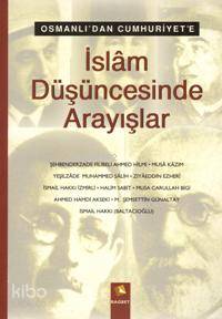 Osmanlı'dan Cumhuriyet'e| İslam Düşüncesinde Arayışlar | Heyet | Rağbe