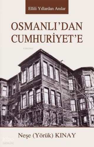 Osmanlı'dan Cumhuriyet'e