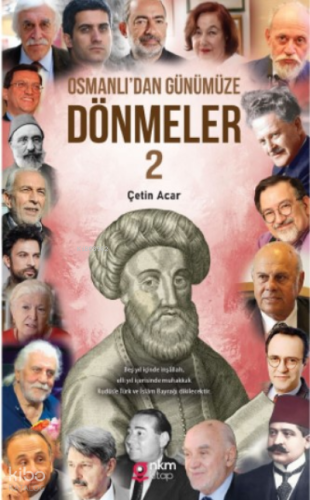Osmanlı'dan Günümüze Dönmeler ‐2
