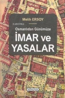Osmanlıdan Günümüze İmar ve Yasalar