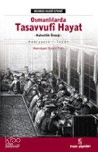 Osmanlılarda Tasavvufi Hayat; Hediyyetü'l- İhvan | Mehmed Nazmi Efendi