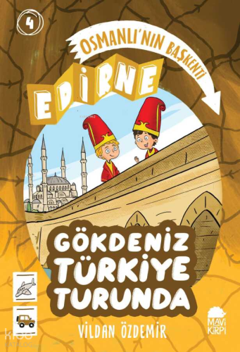 Osmanlının Başkenti - Edirne - Gökdeniz Türkiye Turunda | Vildan Özdem