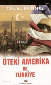 Öteki Amerika ve Türkiye