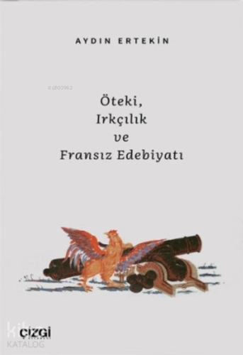 Öteki Irkçılık ve Fransız Edebiyatı