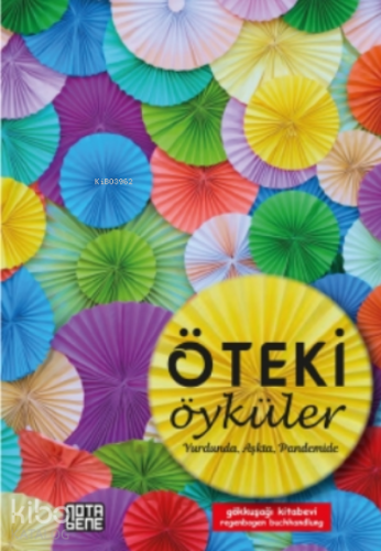 Öteki Öyküler – Yurdunda, Aşkta, Pandemide