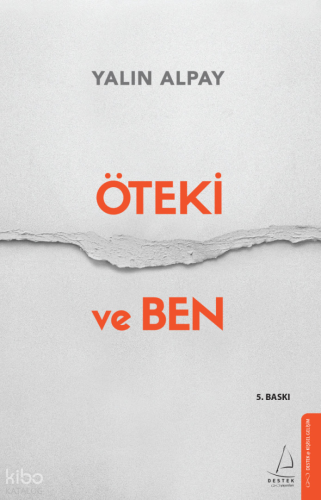 Öteki ve Ben | Yalın Alpay | Destek Yayınları