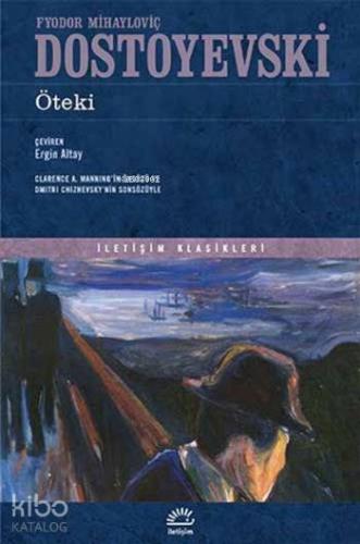 Öteki | Fyodor Mihayloviç Dostoyevski | İletişim Yayınları