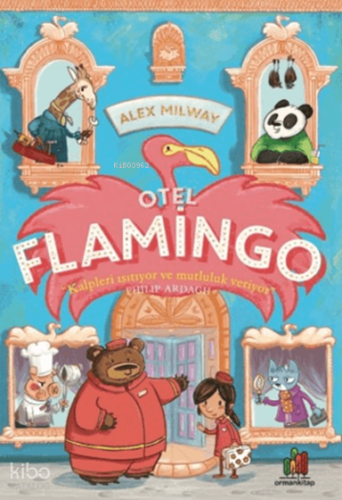 Otel Flamingo | Alex Milway | Orman Kitap