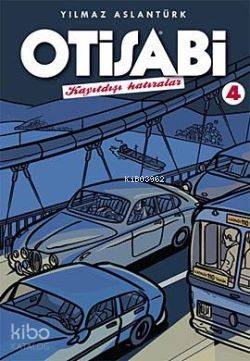 Otisabi 4. Albüm| Kayıtdışı Hatıralar