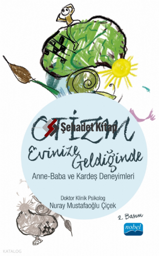 Otizm Evinize Geldiğinde - Anne - Baba ve Kardeş Deneyimleri