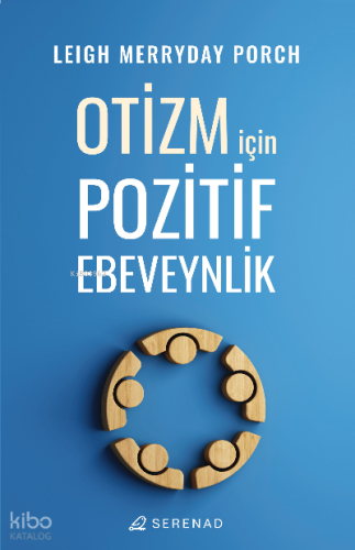 Otizm İçin Pozitif Ebeveynlik