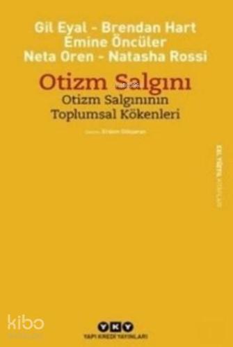 Otizm Salgını; Otizm Salgınının Toplumsal Kökenleri