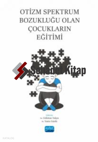 Otizm Spektrum Bozukluğu Olan Çocukların Eğitimi