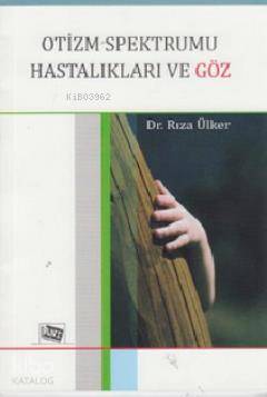 Otizm Spektrumu Hastalıkları ve Göz