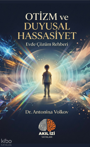 Otizm ve Duyusal Hassasiyet