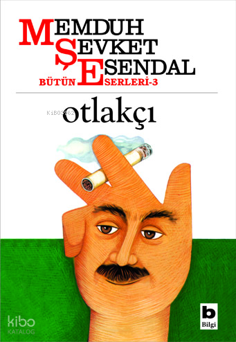 Otlakçı | Memduh Şevket Esendal | Bilgi Yayınevi