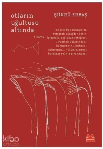 Otların Uğultusu Altında