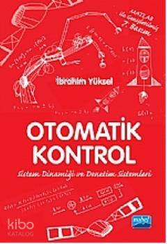 Otomatik Kontrol | İbrahim Yüksel | Nobel Akademik Yayıncılık
