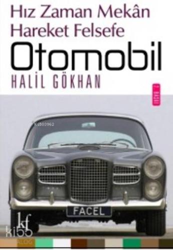 Otomobil; Hız Zaman Mekan Hareket Felsefe