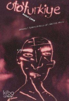 Oto'Türkiye | Murat Çakır | Mayıs Yayınları
