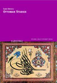 Ottoman Studies | İlber Ortaylı | İstanbul Bilgi Üniversitesi Yayınlar