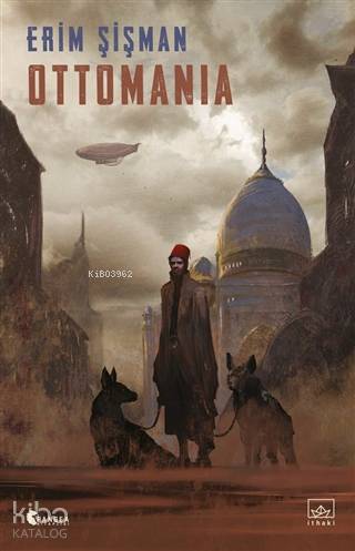 Ottomania | Erim Şişman | İthaki Yayınları