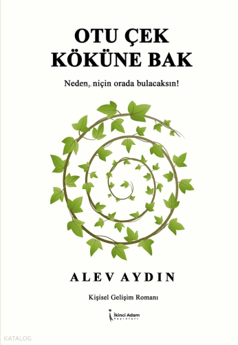 Otu Çek Köküne Bak