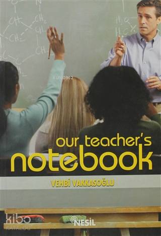 Our Teacher's Notebook