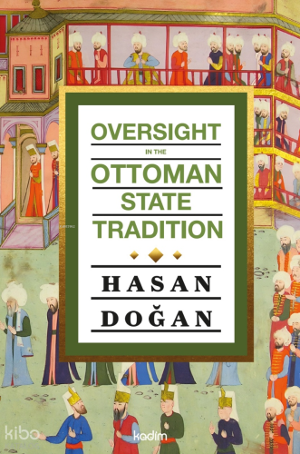 Oversight in the Ottoman State Tradition