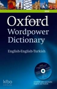 Oxford Yayınları Wordpower Dictionary English-English-Turkish:A New Semi-Bilingual Dictionary Designed for Turkish-Speaking Learners of English Oxford