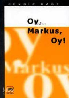 Oy Markus Oy | Cengiz Dağcı | Ötüken Neşriyat