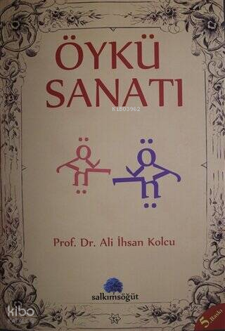 Öykü Sanatı | Ali İhsan Kolcu | Salkımsöğüt Yayınevi