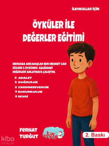 Öyküler ile Değerler Eğitimi Seti | Ferhat Turğut | Kar Çocuk