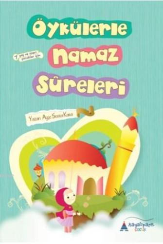 Öykülerle Namaz Sureleri