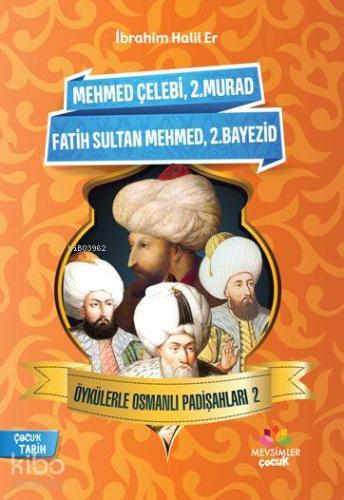 Öykülerle Osmanlı Padişahları - 2