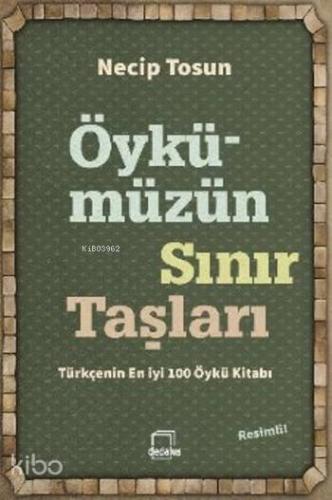 Öykümüzün Sınır Taşları
