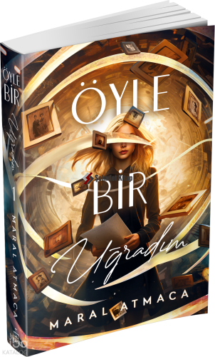 Öyle Bir Uğradım 1 | Maral Atmaca | Ephesus Yayınları