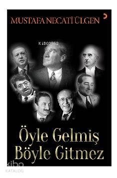 Öyle Gelmiş Böyle Gitmez