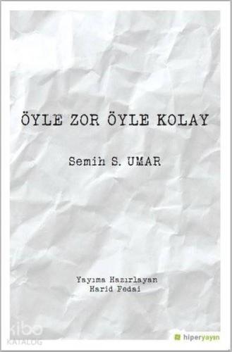 Öyle Zor Öyle Kolay