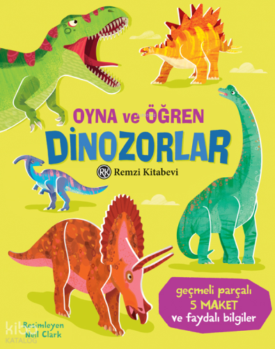 Oyna ve Öğren - Dinozorlar (Ciltli) | Abigail Wheatley | Remzi Kitabev