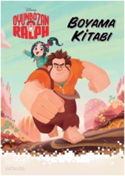 Oyun Bozan Ralph Boyama Kitabı | Kolektif1 | Doğan Çocuk