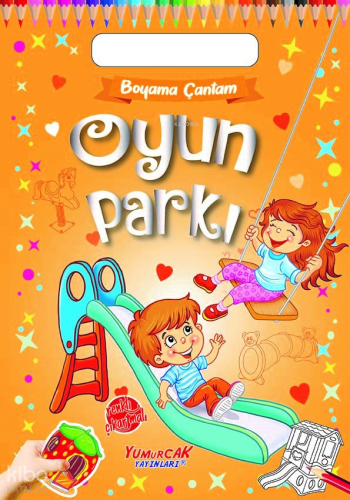 Oyun Parkı;Boyama Çantam | Kolektif | Yumurcak Yayınları