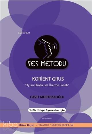 Oyunculukta Ses Üretme Sanatı; Ses Metodu